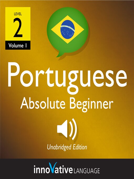 Title details for Learn Portuguese: Level 2: Absolute Beginner Portuguese by Innovative Language Learning, LLC - Available